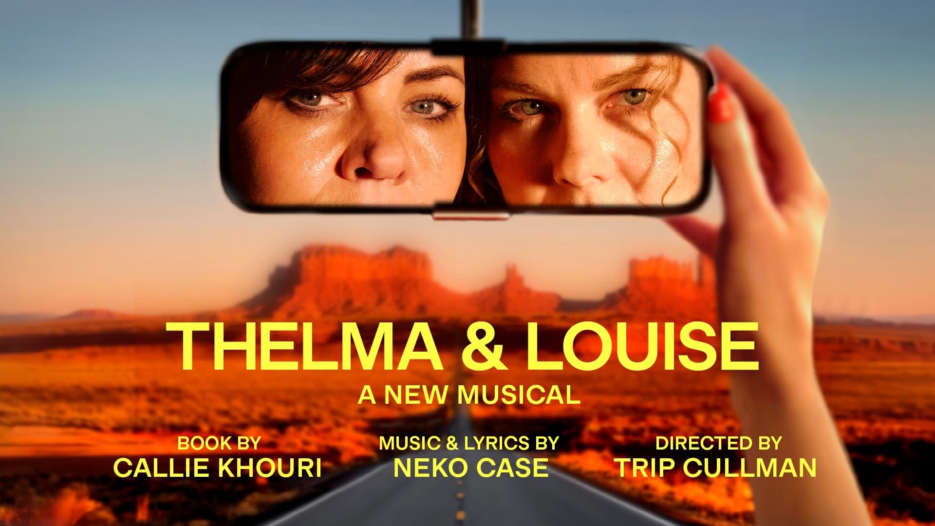 Poster of Thelma & Louise a new musical world premier with desert landscape