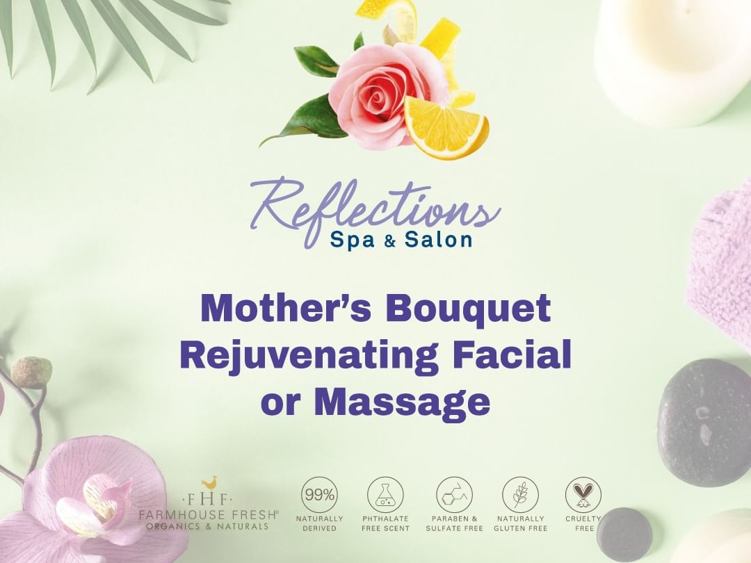 Mother’s Bouquet Rejuvenating Facial or Massage