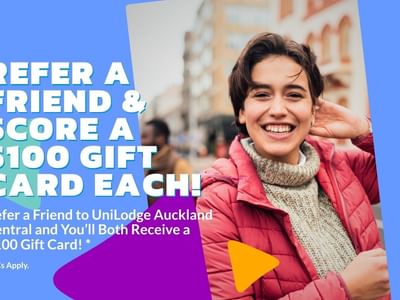 UniLodge Auckland Central - Refer a friend offer
