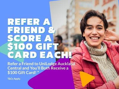UniLodge Auckland Central - Refer a friend offer