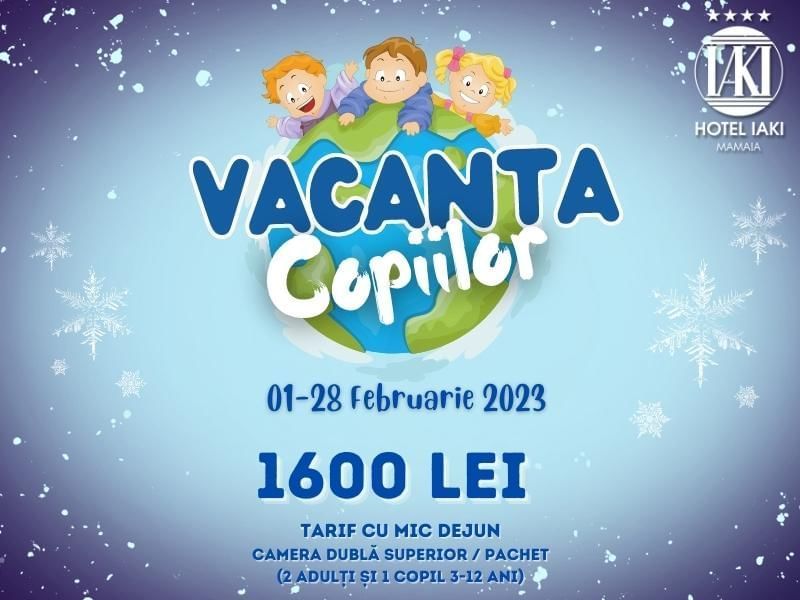 Vacanta Copiilor februarie