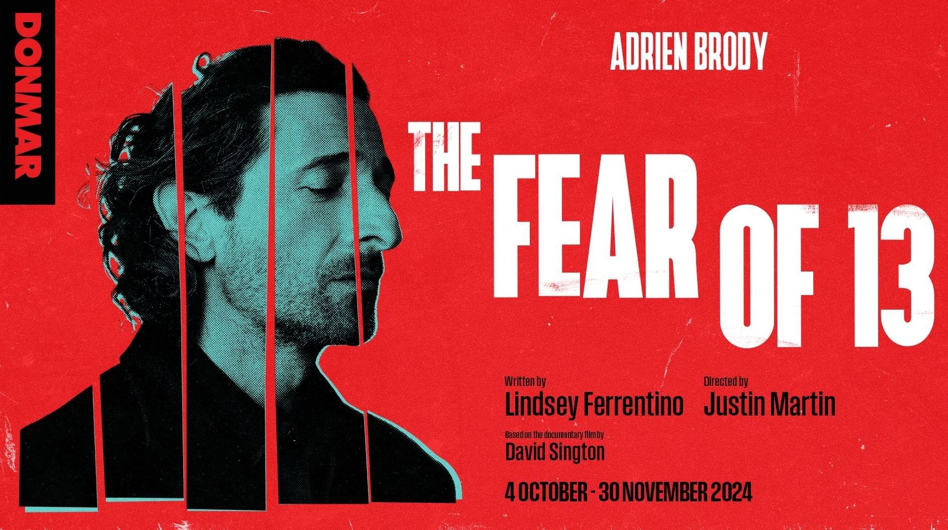 Poster of The Fear of 13 with Adrien Brody used at The Londoner