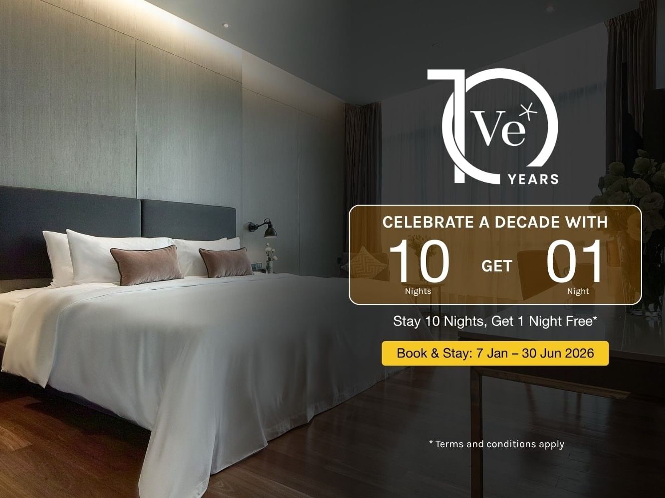 VE Hotel 10th Anniversary room promotion featuring Stay 10 Nights, Get 1 Night Free from 7 January to 30 June 2026.