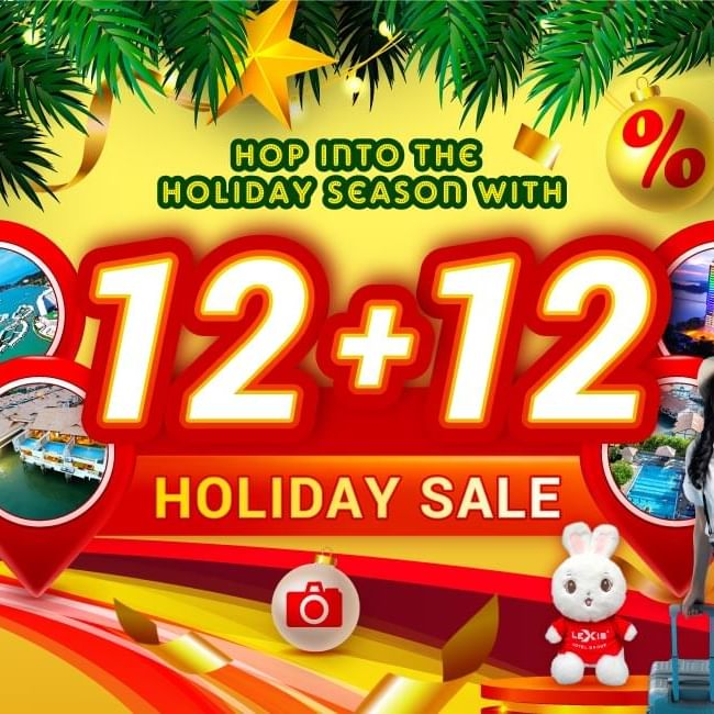 Lexis Hotels and Resorts Unveils Exclusive 12+12 Holiday Sale: A Gift of 24% Extra Joy for Your Vacation! 