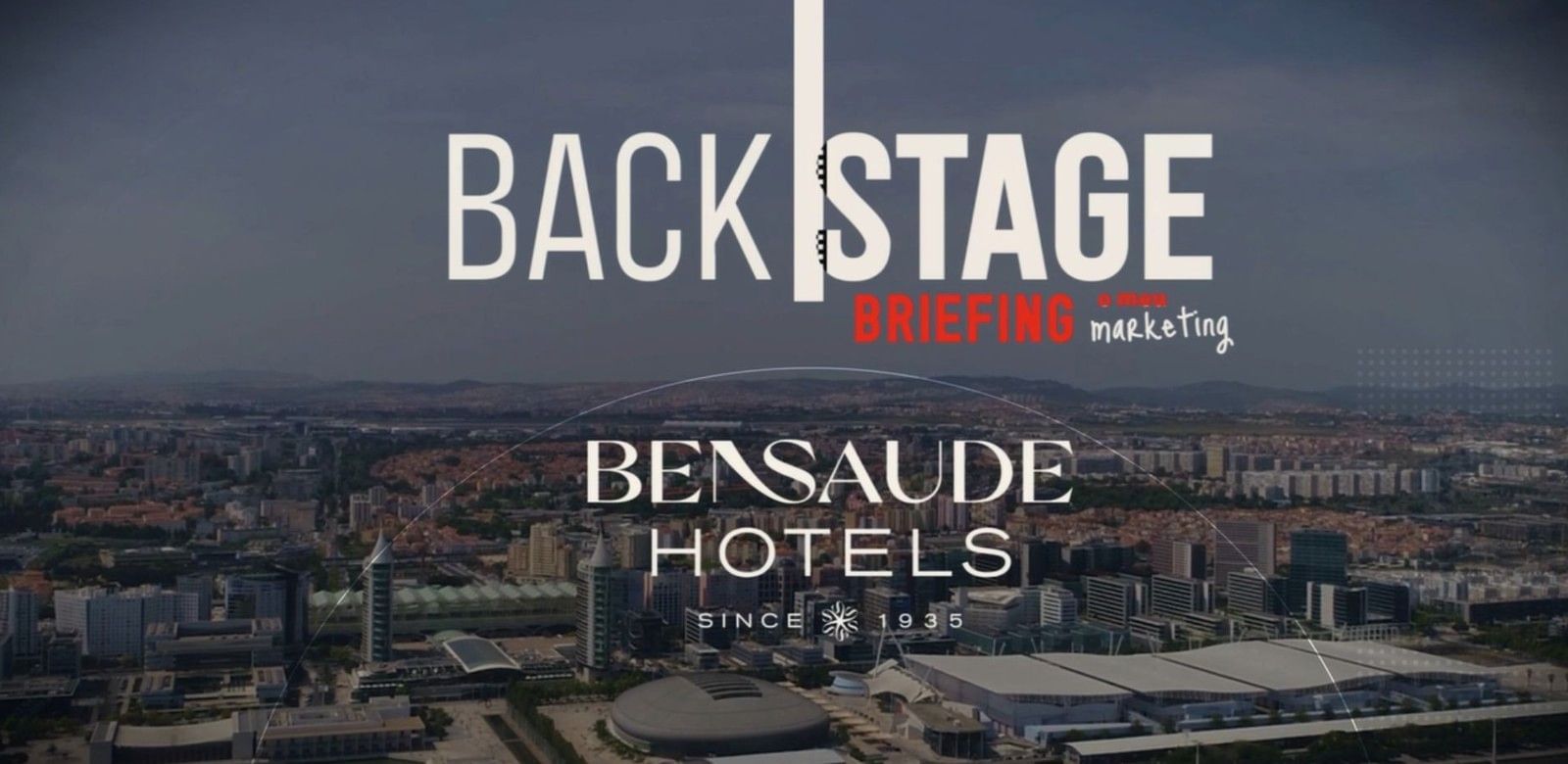 Backstage da Briefing na BTL com a Bensaude Hotels