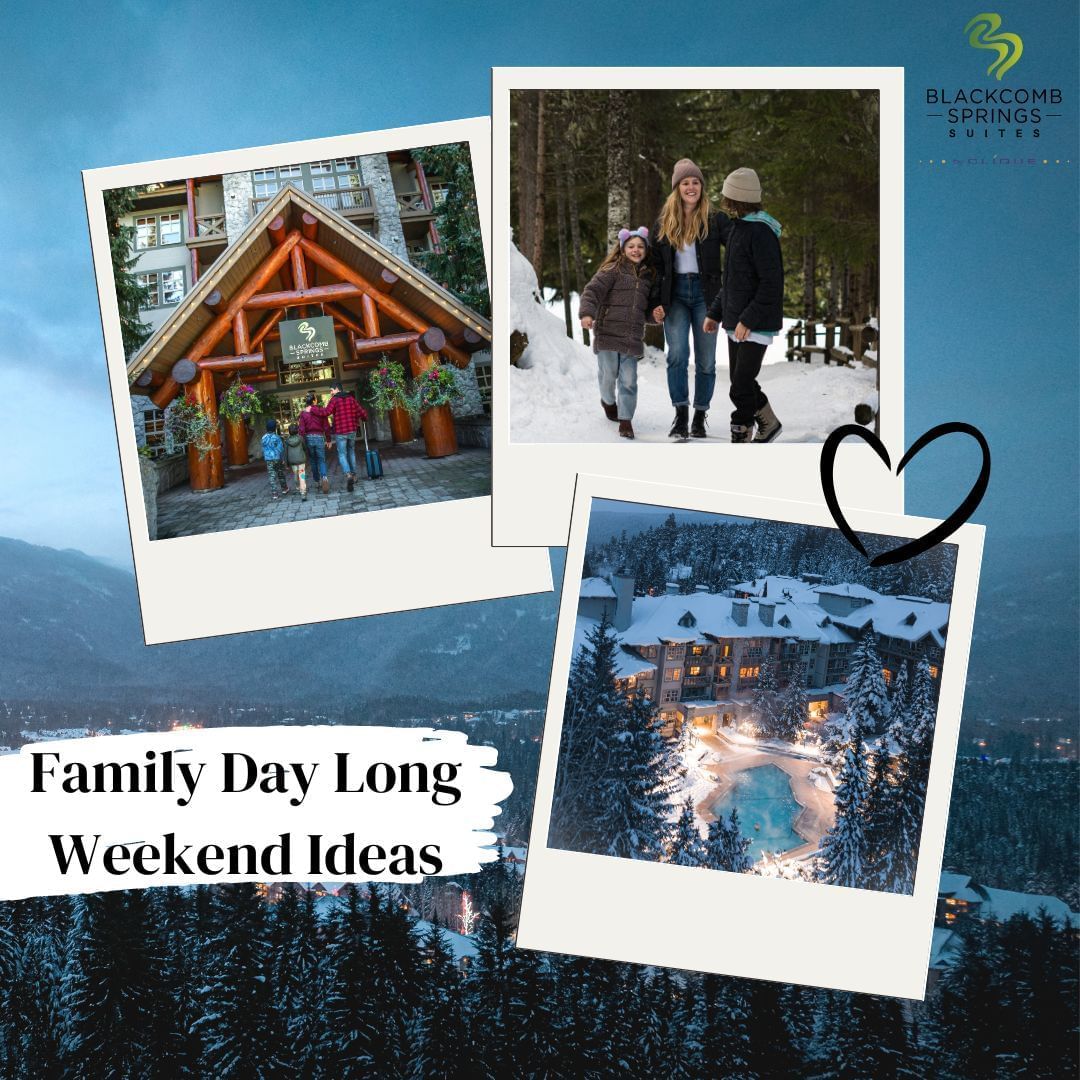 Family Day Long Weekend Ideas banner used at Blackcomb Springs Suites