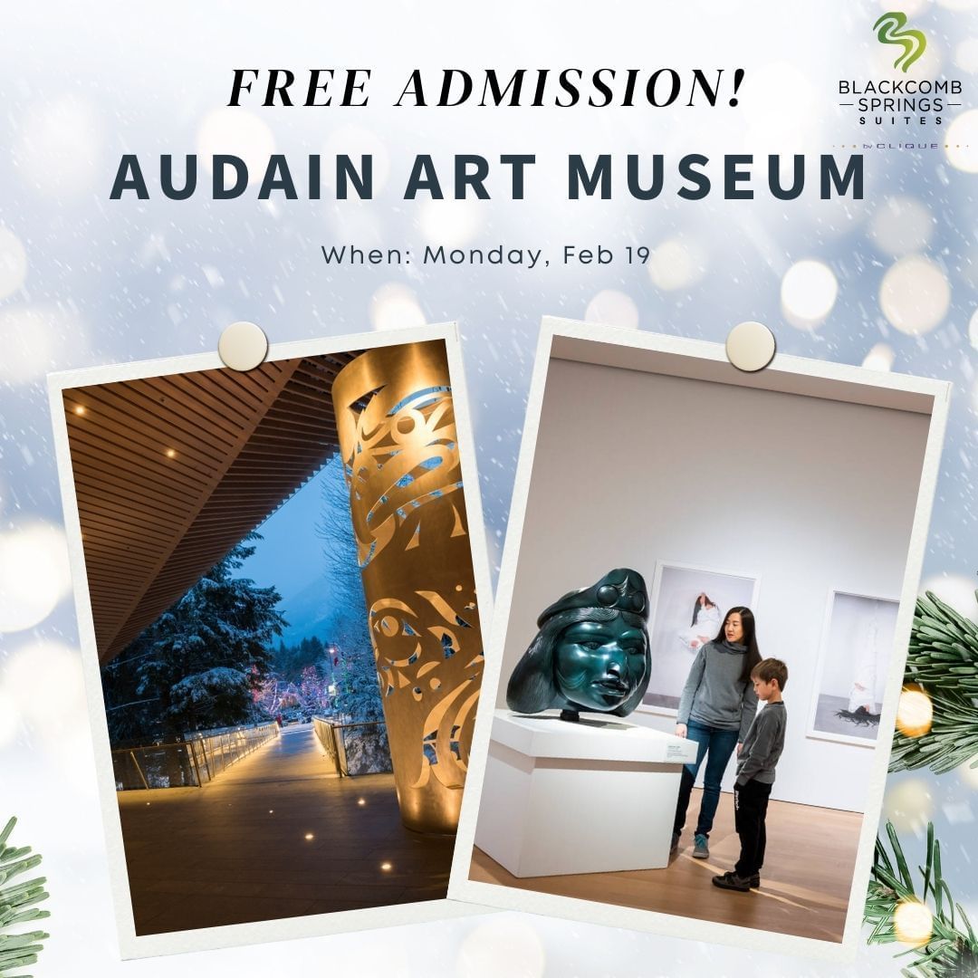 Free Admission for Audain Art Museum poster at Blackcomb Springs Suites