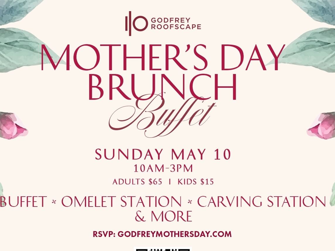 Godfrey IO Rooftop floral invitation for Mother's Day Brunch Buffet on May 10 from 10AM-3PM.