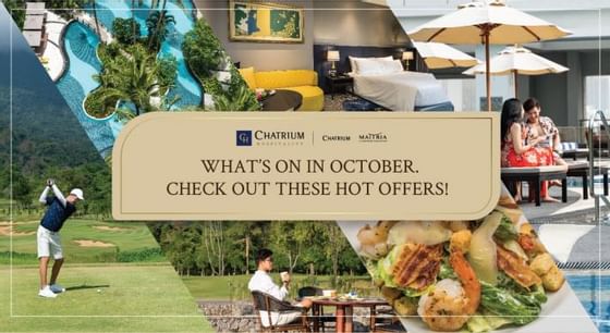 Dishes, Events & rooms at Chatrium Hotels & Residences