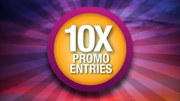 10X Promo Entries