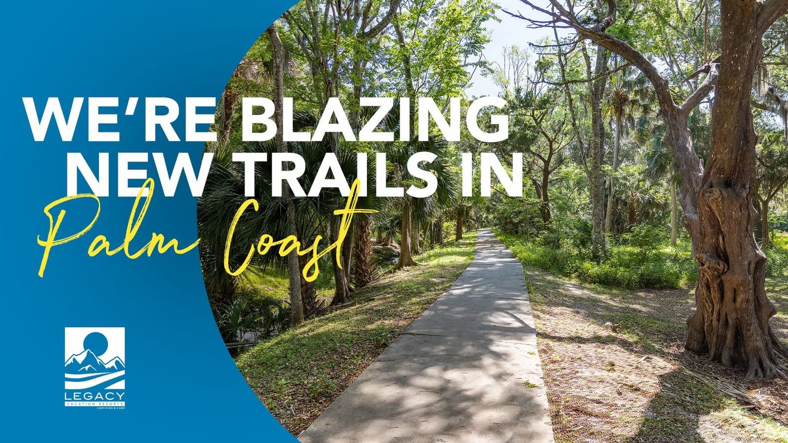 Poster of We're Blazing New Trails at Legacy Vacation Resorts