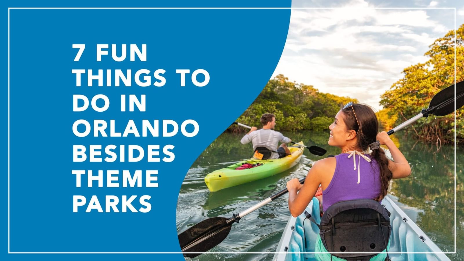7 Fun Things To Do in Orlando Besides Theme Parks