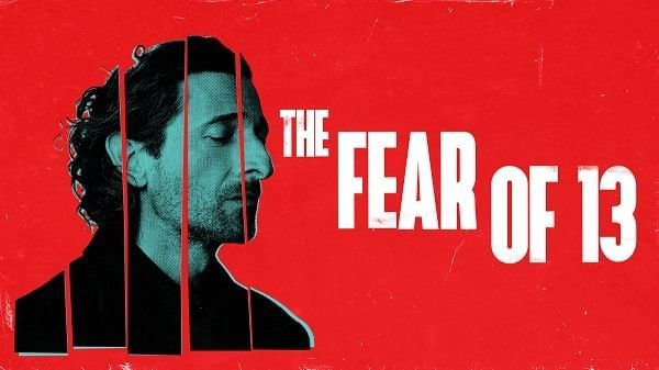 Poster of The Fear of 13 with Adrien Brody used at The Londoner