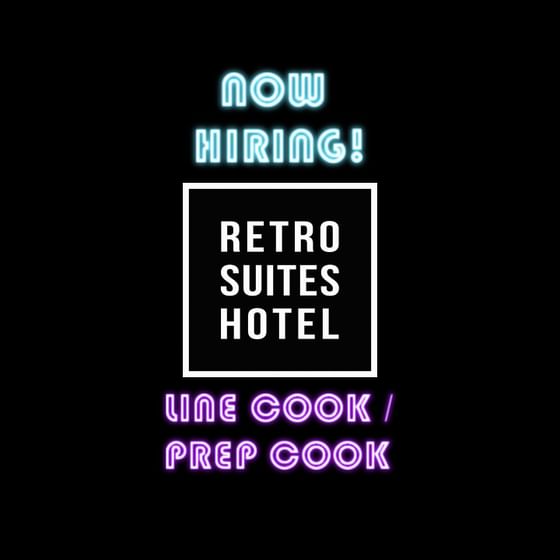 Poster of hiring Line/Prep Cook at Retro Hotel