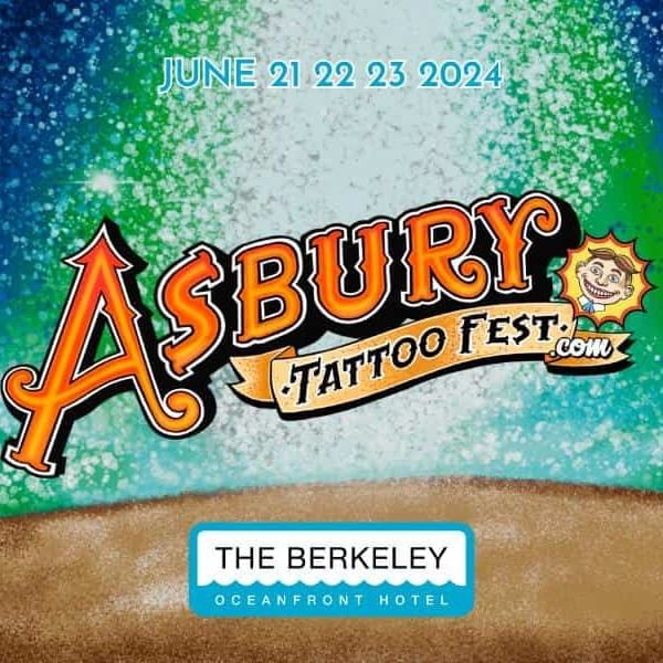 Asbury Tattoo Fest - June 21 - 23, 2024 at Berkeley Oceanfront Hotel