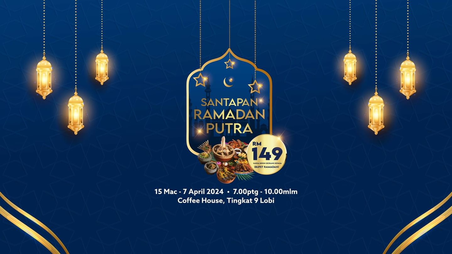 Poster of Santapan Ramadan Putra with buffet price and dates used at Sunway Putra Hotel