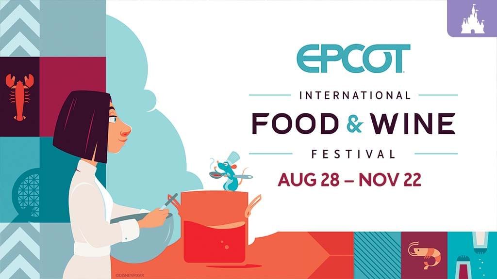 The graphic for the EPCOT International Food & Wine Festival 2025, featuring characters from Ratatouille. 