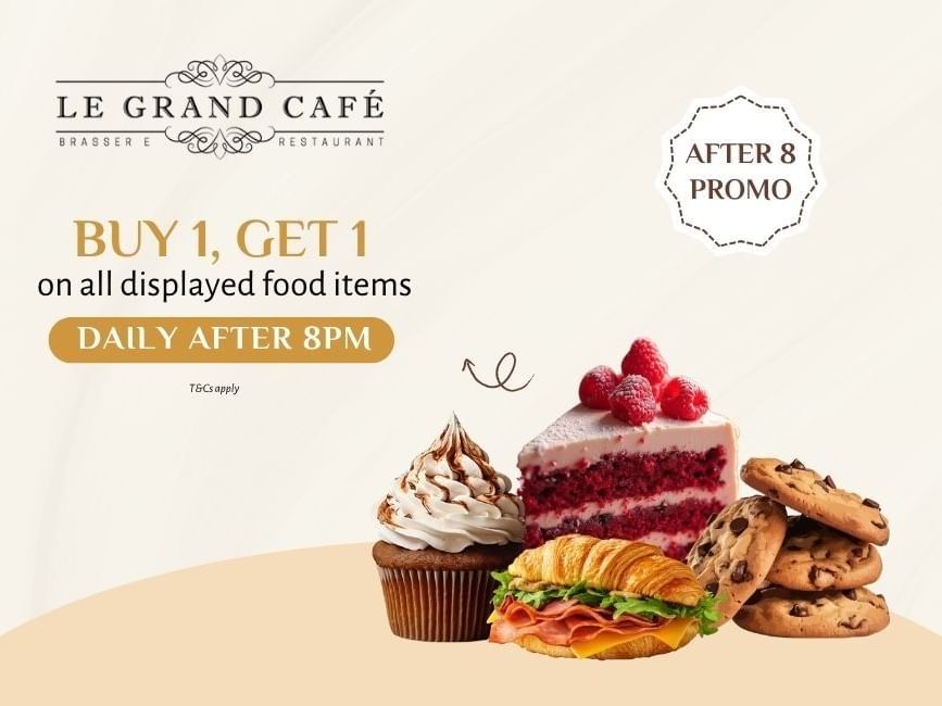 Le Grand Cafe ad showcasing a buy one, get one free deal on desserts and sandwiches after 8 PM.
