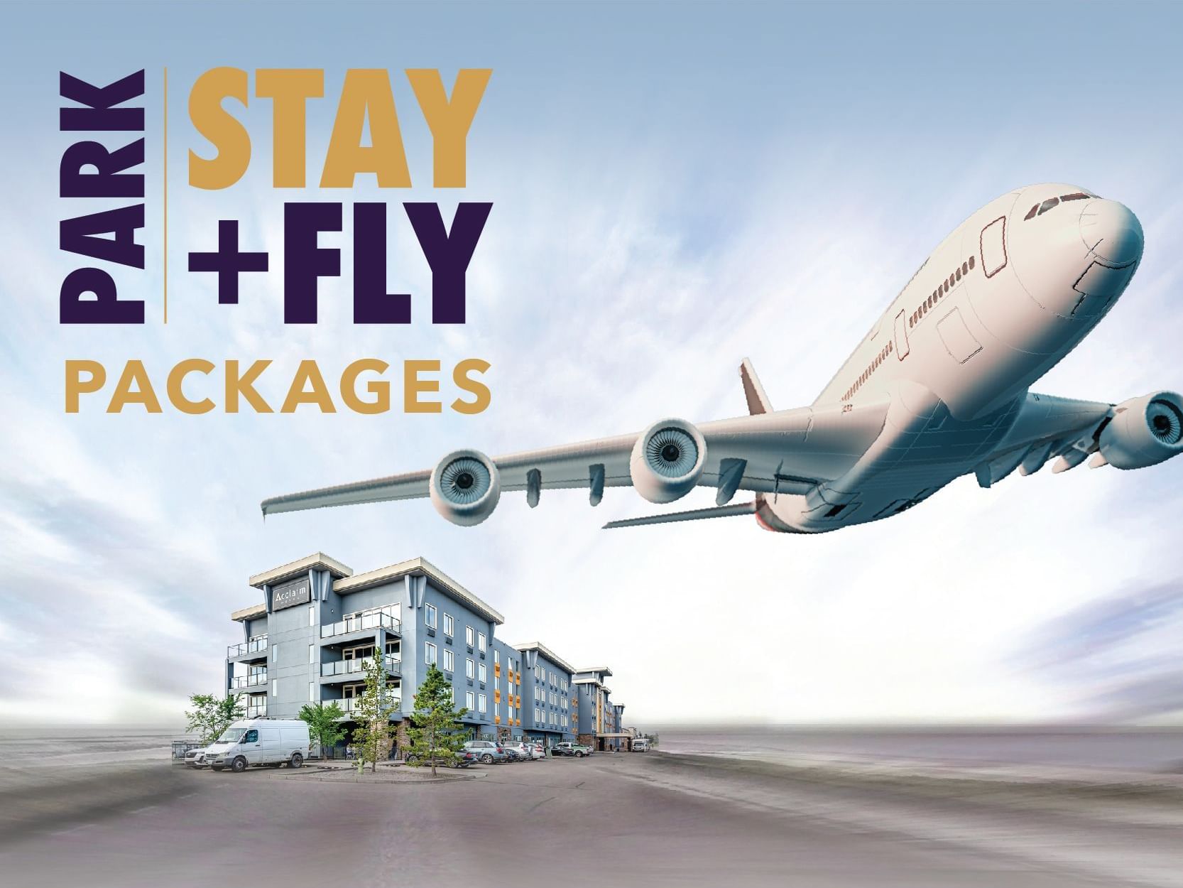 Park, Stay + Fly Packages offer banner at Acclaim Hotel Calgary