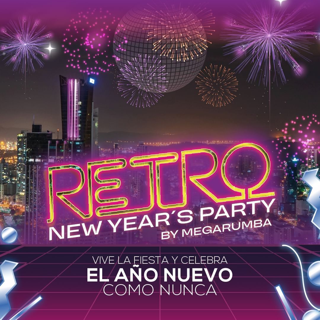 RETRO NEW YEAR'S PARTY MEGARUMBA MEGAPOLIS PANAMA