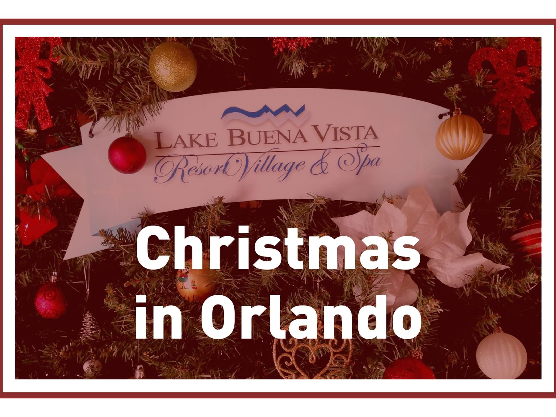 Christmas in Orlando poster used at Lake Buena Vista Resort Village & Spa