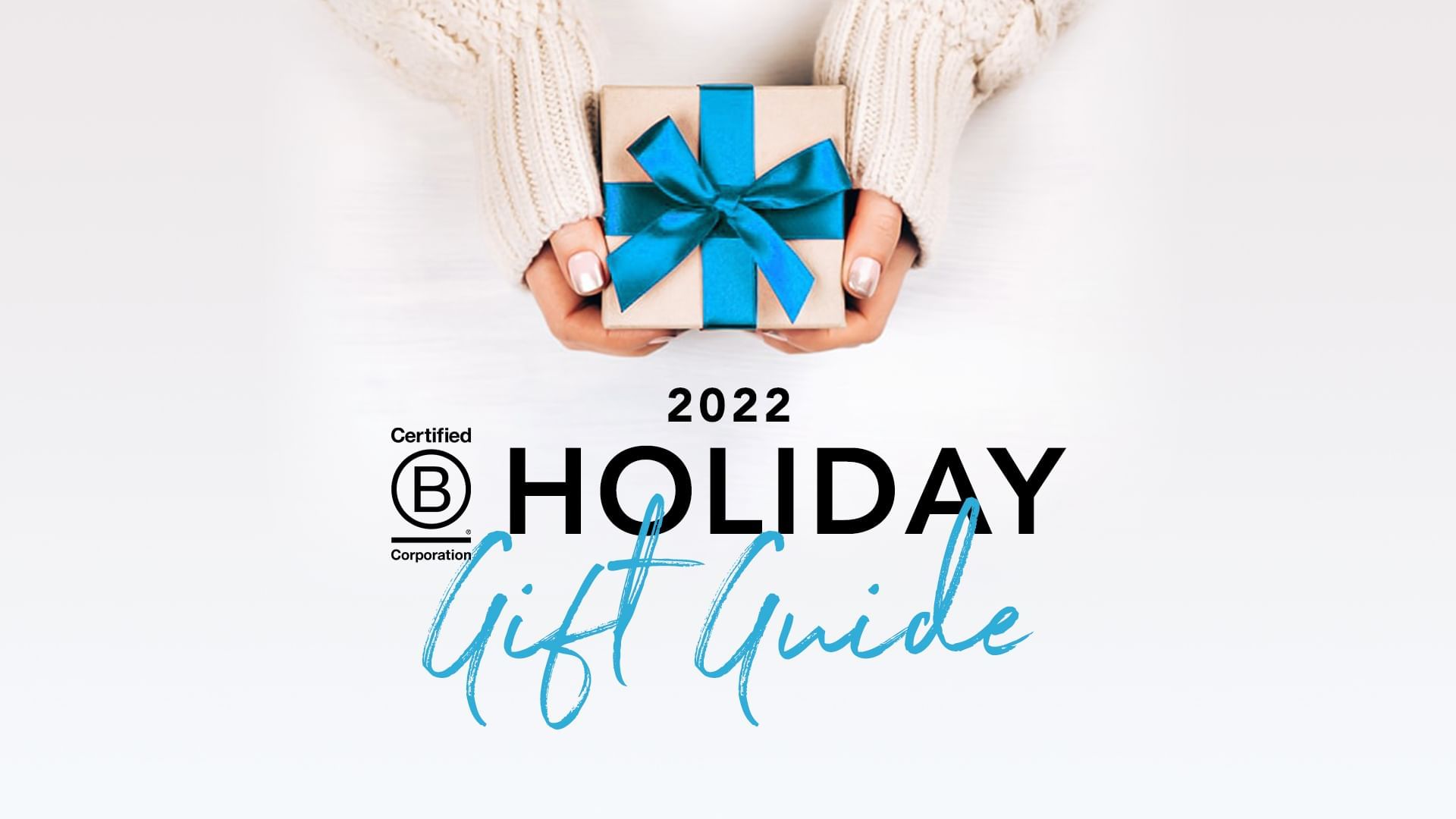 2022 B Corp Holiday Gift Guide | Legacy Vacation Resorts