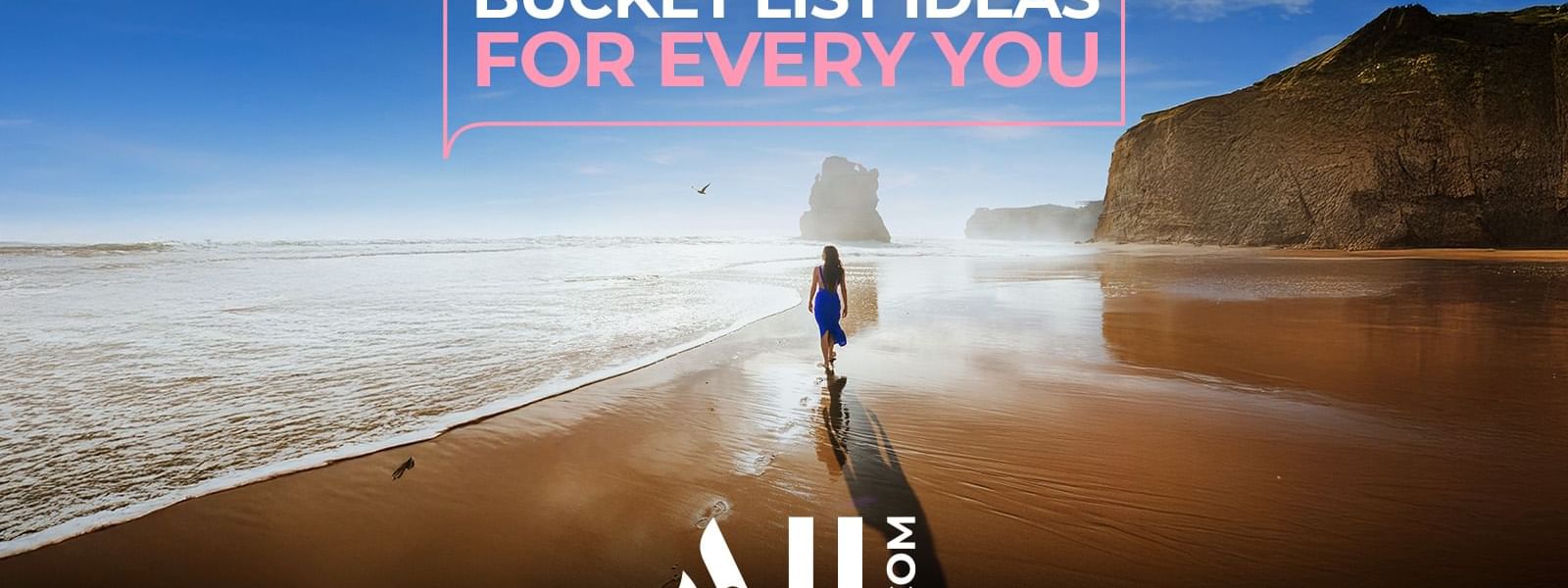 Bucket List Ideas for Every You poster featuring a woman walking on a beach used at Ibis Adelaide