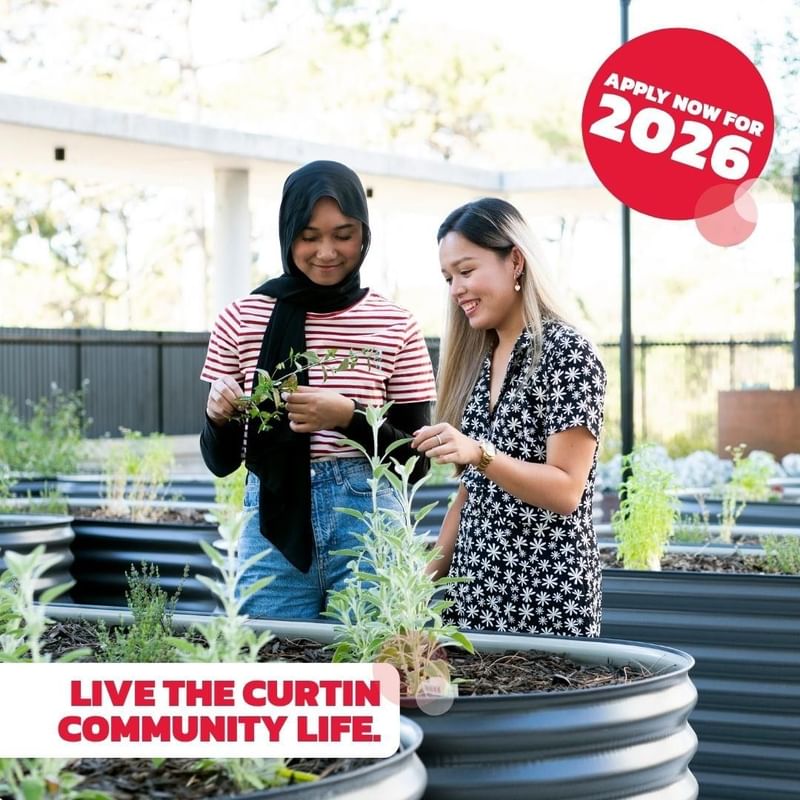 Two women planting herbs in a garden with text: Apply Now for 2026, Live the Curtin Community Life.