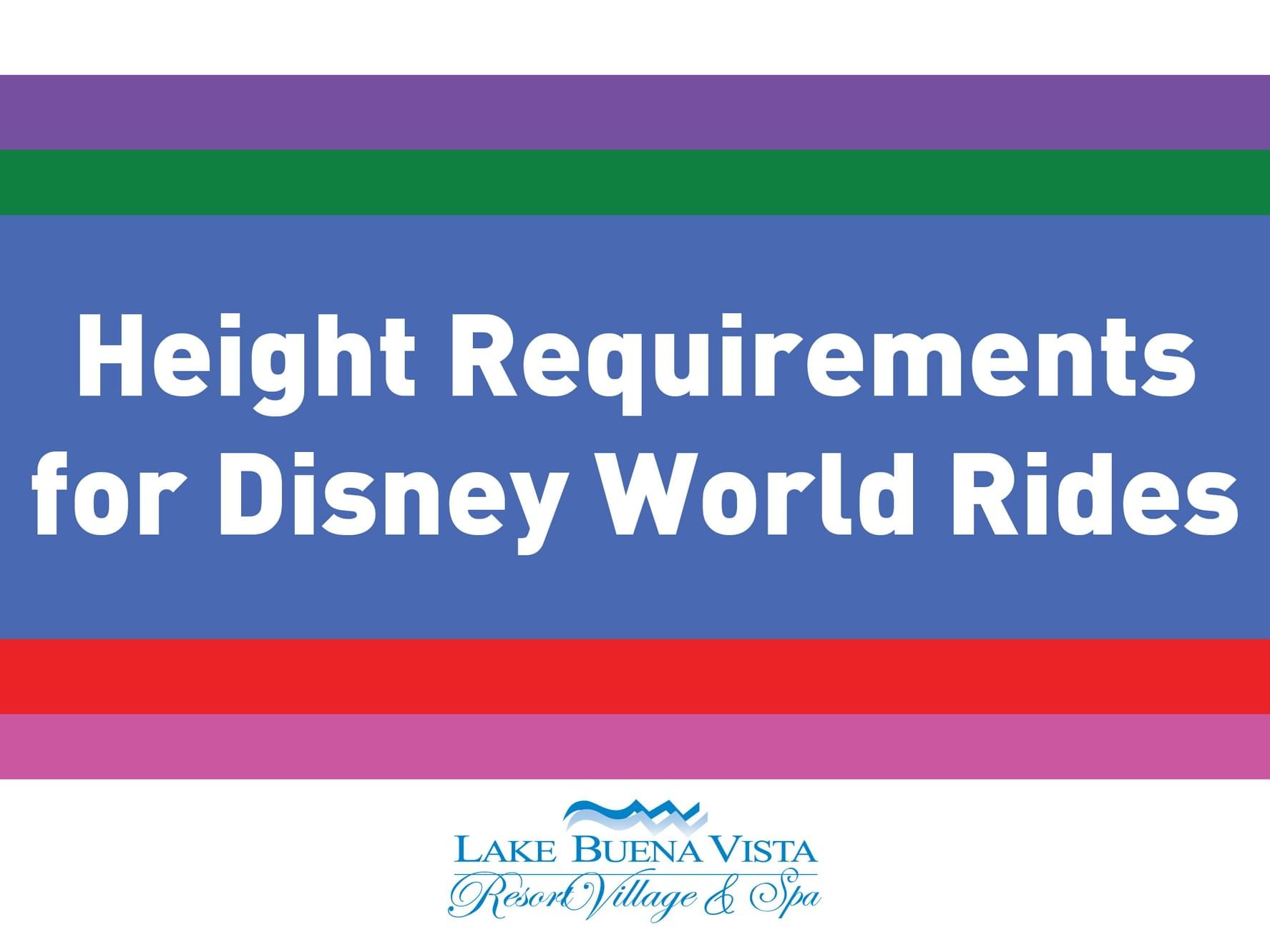 Height Requirements for Disney World Rides poster used at Lake Buena Vista Resort Village & Spa
