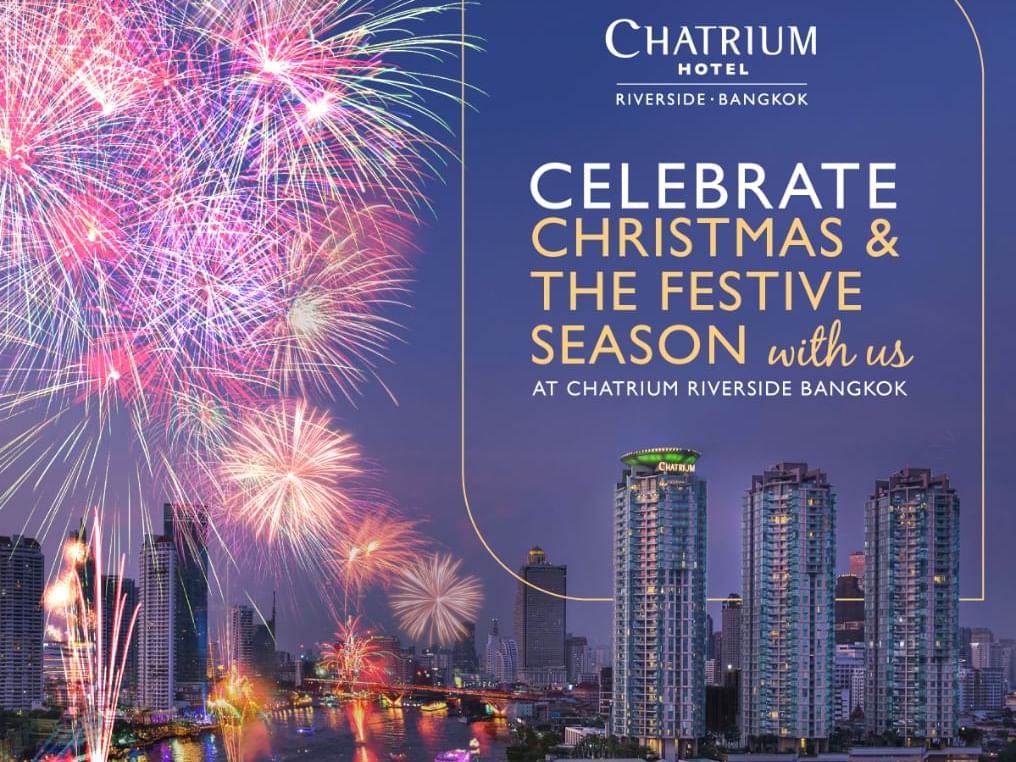 A poster of Christmas & The Festive season at Chatrium Hotel