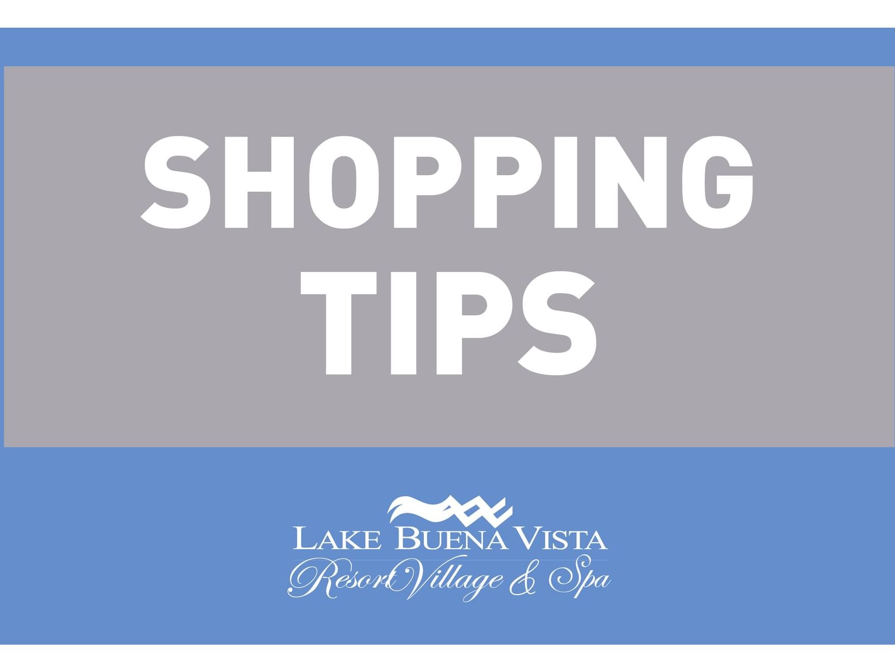 Shopping Tips poster used at Lake Buena Vista Resort Village & Spa
