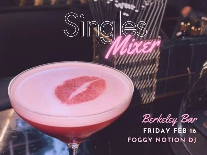 Singles Mixer Party at Berkeley Bar Friday Feb 16 2024