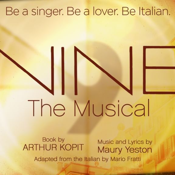 Nine: The Musical | San Diego Activities | El Cordova Hotel