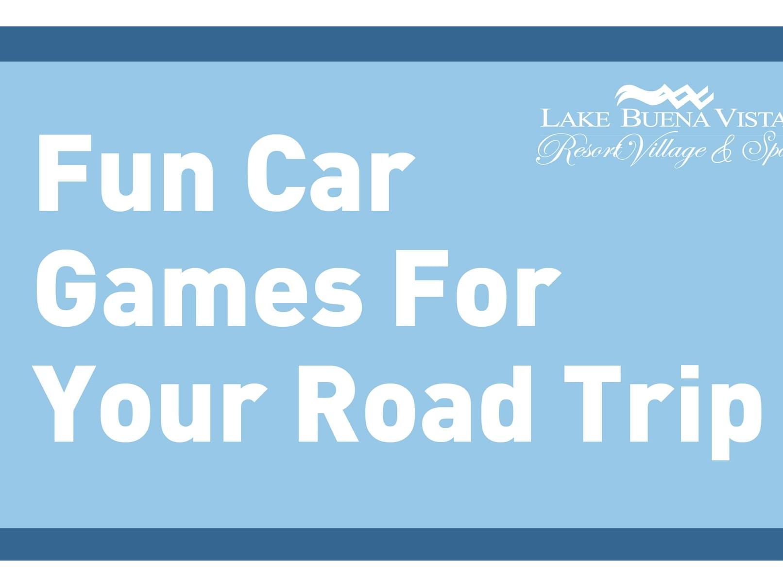 Fun car game for your road trip poster used at Lake Buena Vista Resort Village & Spa