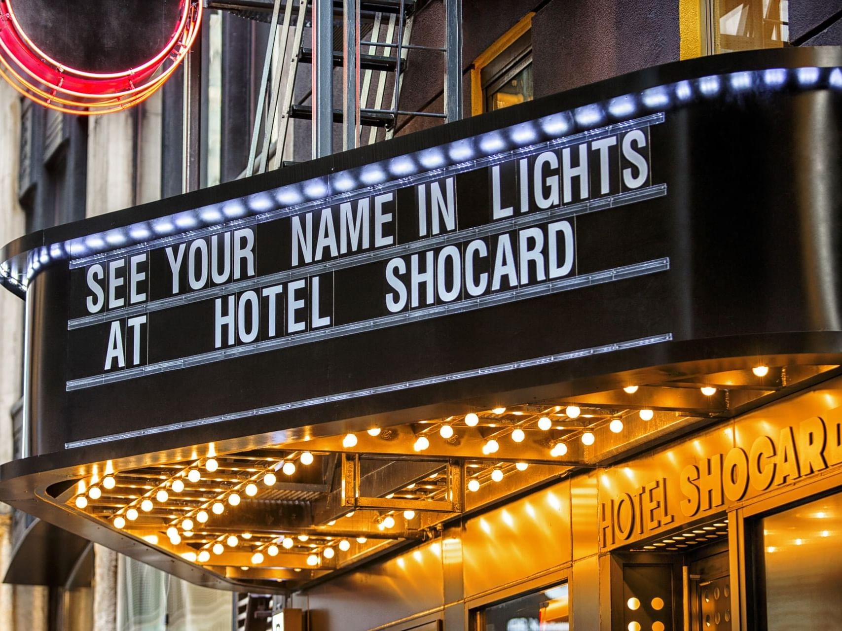 See Your Name in Lights on a digital board at Hotel Shocard
