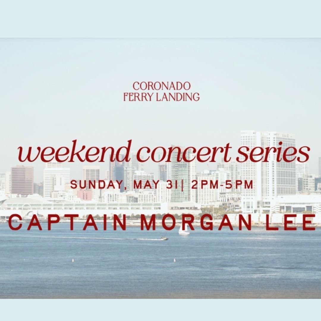 Coronado Weekend Concert Series Presents: Captain Morgan Lee | San Diego Events | El Cordova Hotel