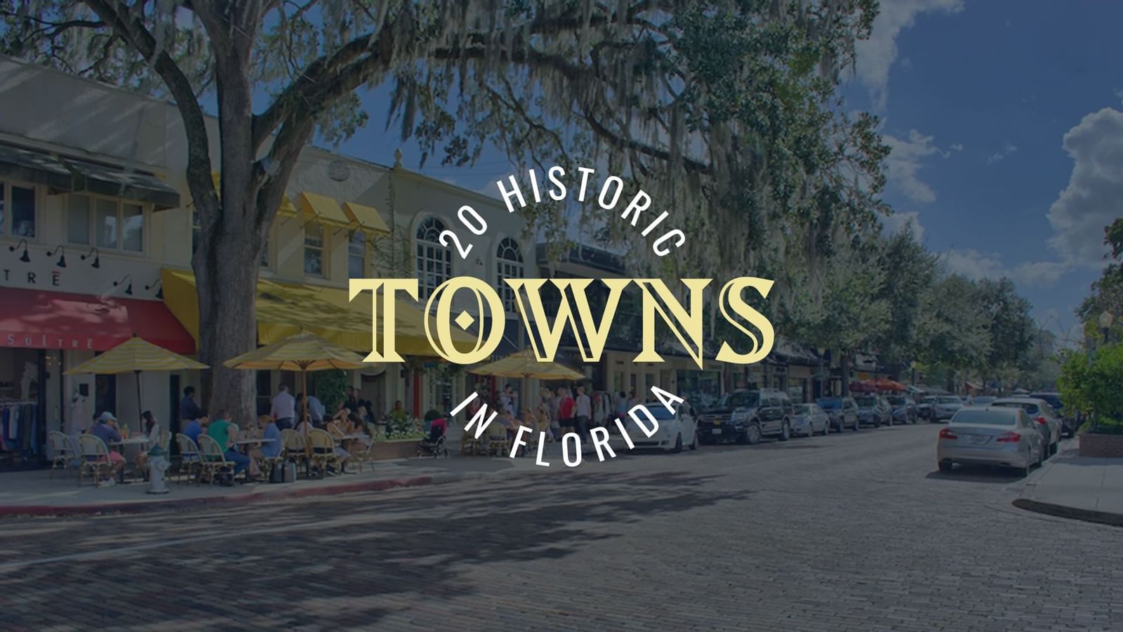 old florida towns to visit