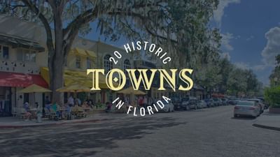 historic towns to visit in florida