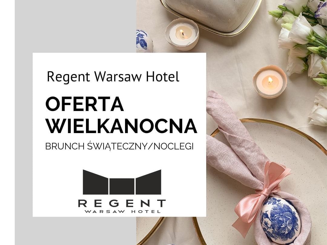oferta wielkanocna w Hotelu Regent Warsaw 