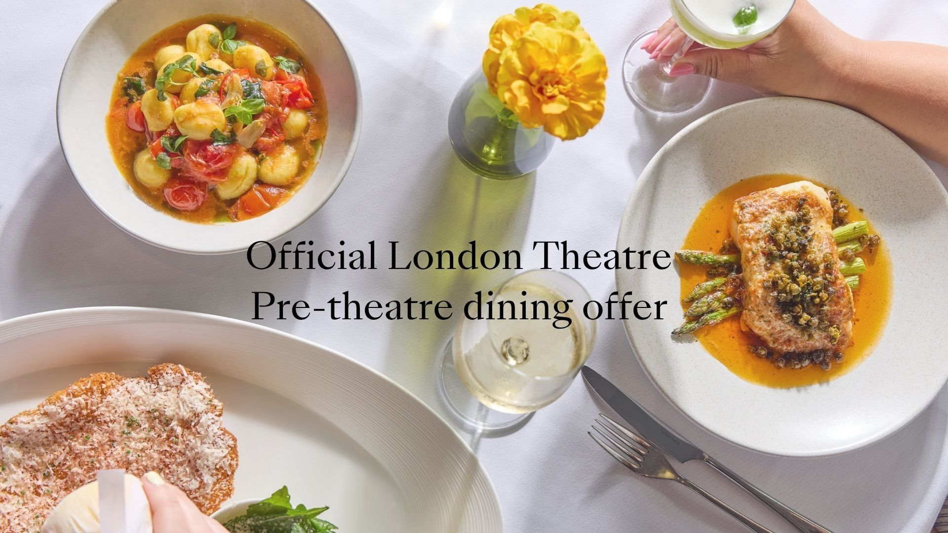 Offre officielle de dîner d'avant-spectacle proposée par les théâtres londoniens à l'hôtel The Londoner, avec un large choix de plats gastronomiques