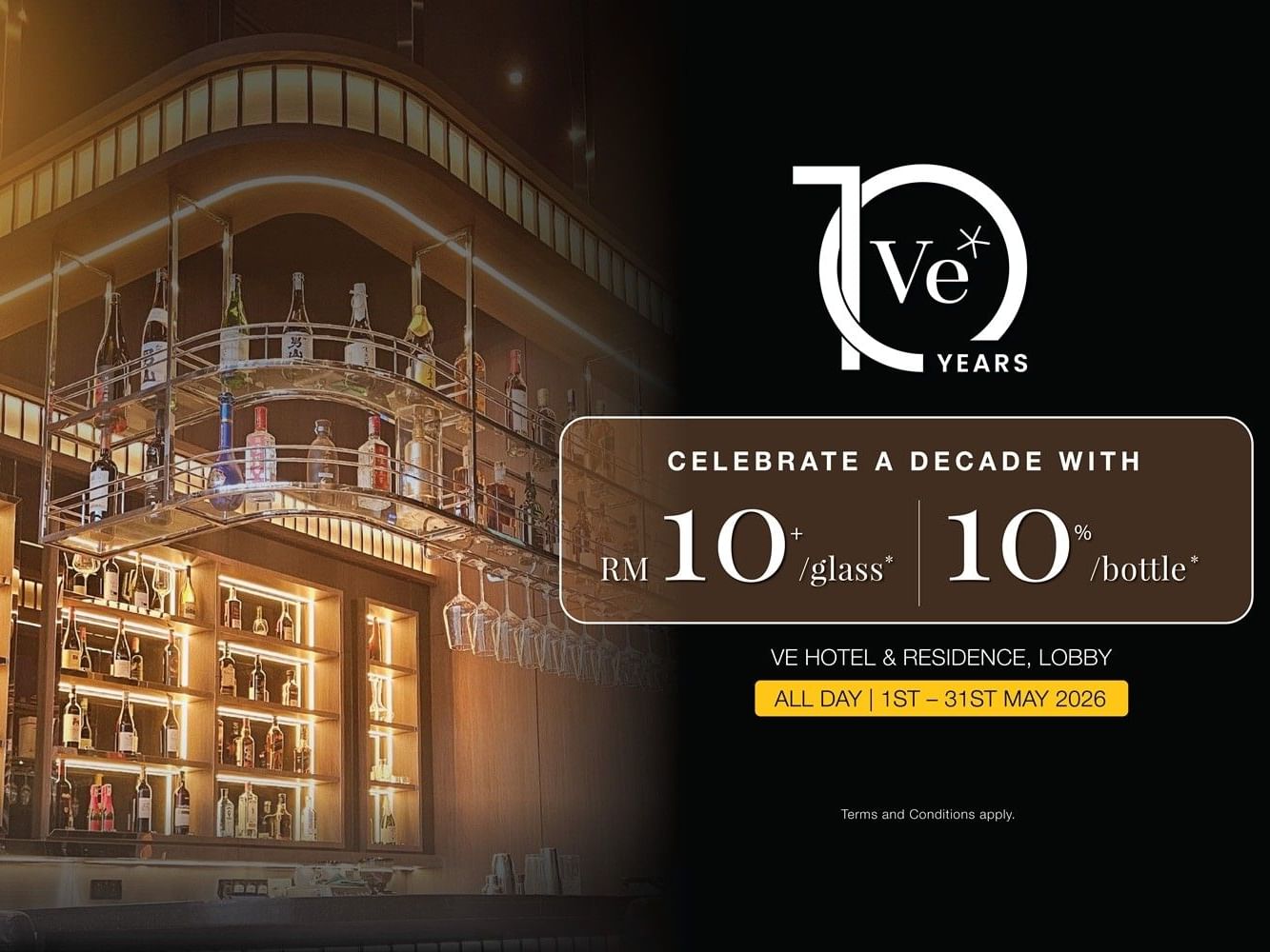 VE Hotel 10th Anniversary Veranda Bar & Lounge promotion featuring RM10+ per glass and 10% off selected bottles from 1 to 31 May 2026.