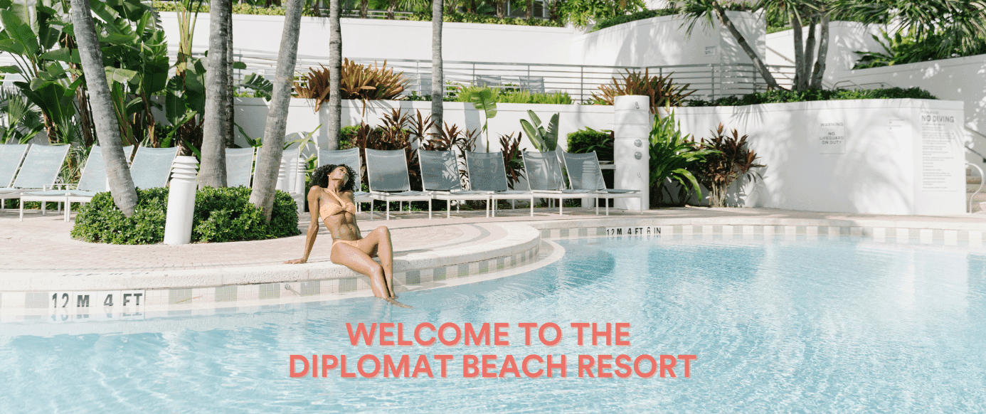 Welcome to The Diplomat Beach Resort poster at Diplomat Beach Resort