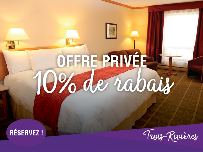 Poster of 10% discount of room at Gouverneur Trois Rivieres