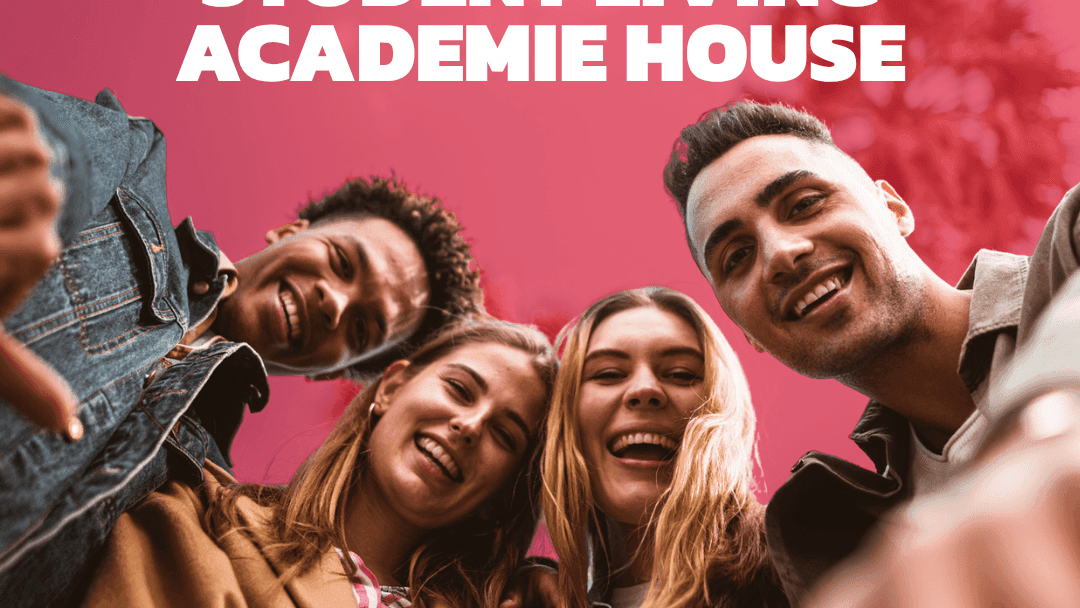 Four smiling people and a hand pointing, promoting Student Living Academie House.
