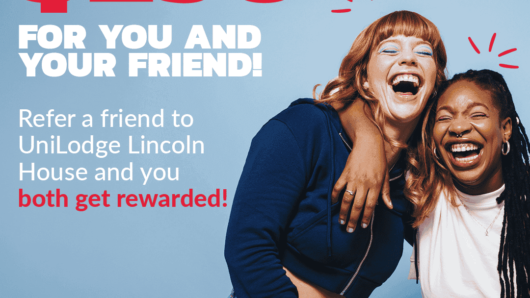 Two women laughing and embracing with text about $250 reward at UniLodge Lincoln House.