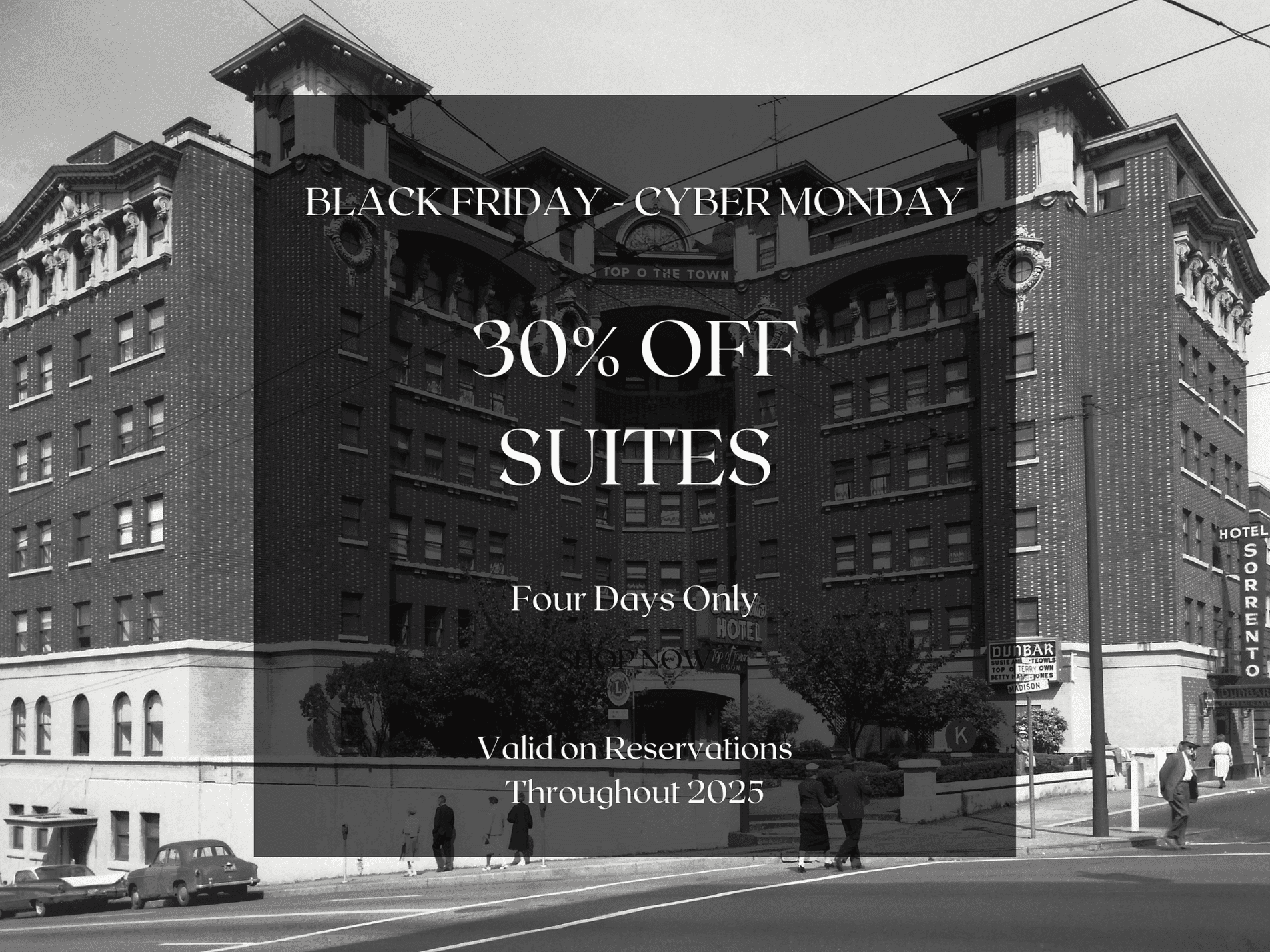 Image of Hotel Sorrento with verbiage promoting the Black Friday-Cyber Monday Sale of 30% off Suites