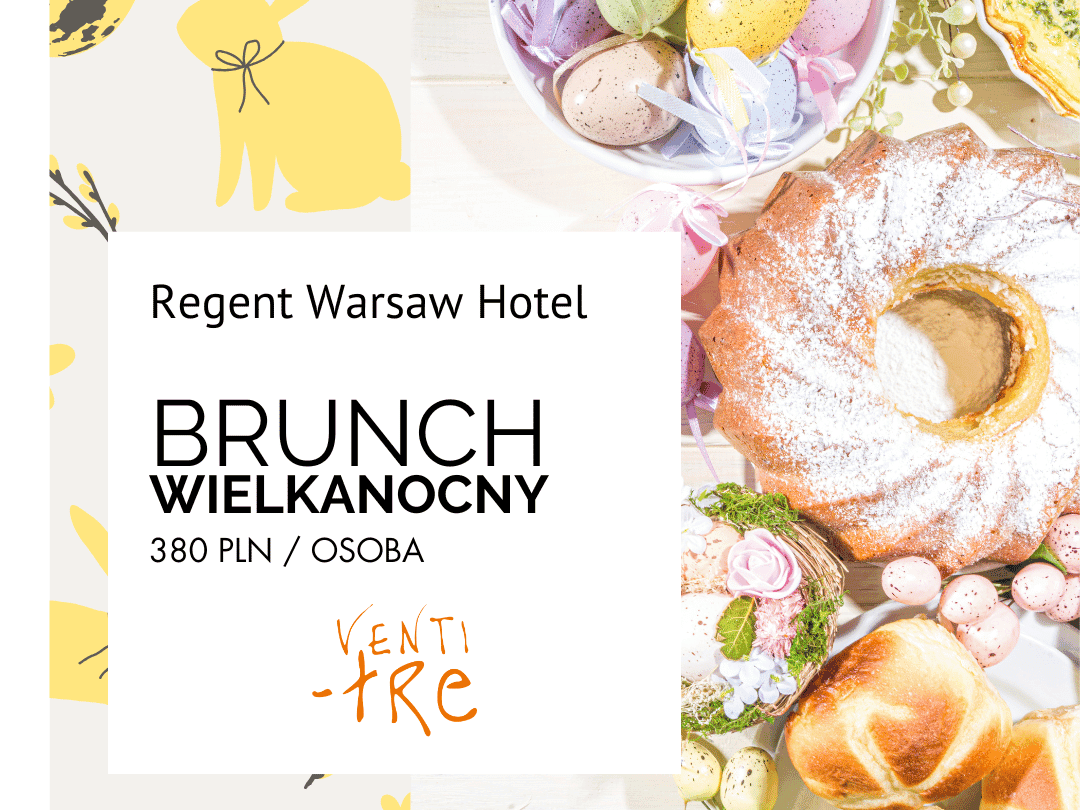 Reklama oferty Brunch Wielkanocny w hotelu Regent Warsaw Hotel w Warszawie.