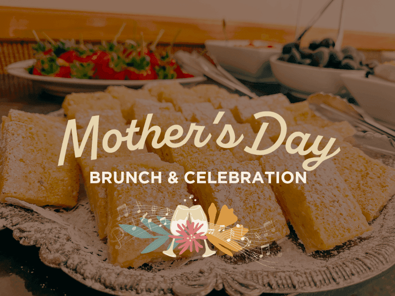 Mother's Day brunch & celebration