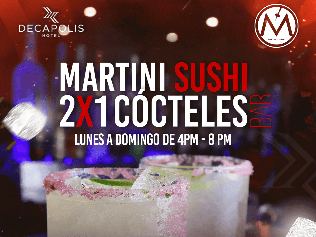 Poster advertising Martini Sushi 2x1 cocteles at Decapopolis Hotel on Mondays from 4pm-8pm.