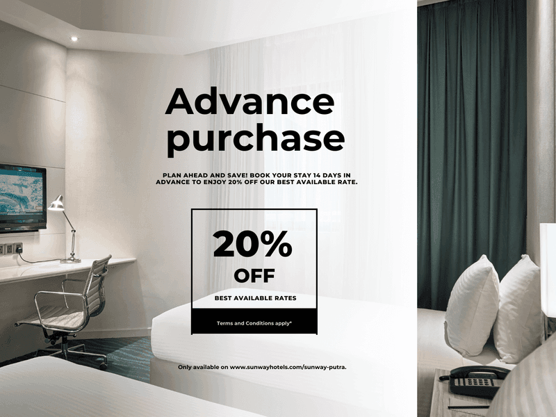 Offer poster of 'Advance purchase' used at Sunway Putra Hotel